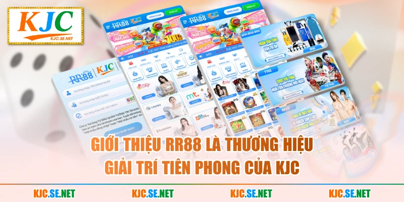 Giới thiệu RR88 là thương hiệu giải trí tiên phong của KJC